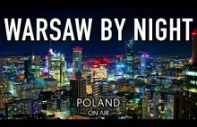Warszawa w nocy z lotu ptaka - ujęcie z drona w 4K
