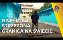 To najpilniej strzeżona granica świata