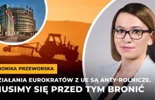 Działania eurokratów z UE są anty-rolnicze. Musimy się przed tym bronić