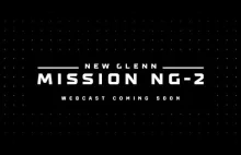 Drugi start rakiety New Glenn Mission NG-2