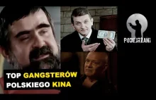 Kultowi gangsterzy z polskich filmów i seriali