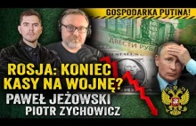 Czy wojna zniszczy gospodarkę Rosji? Paweł Jeżowski.