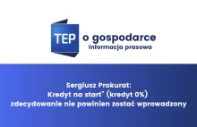 Kredyt na start (kredyt 0%) zdecydowanie nie powinien zostać wprowadzony(14/2024