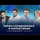 Wczorajsza debata o lekarskich wynagrodzeniach - zgrillowani na własne życzenie?
