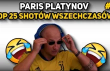 PARIS PLATYNOV TOP 25 SHOTÓW WSZECHCZASÓW! #2 - YouTube
