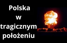 Polska w tragicznym położeniu