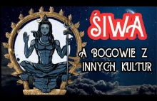 ŚIWA A BOGOWIE INNYCH KULTUR. Bogowie indyjscy w mitach przedpotopowych.