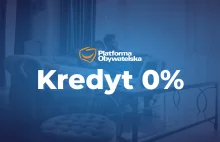 Poseł KO: Jest przykaz z samej góry by wprowadzić kredyt 0%