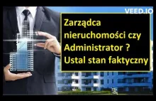 Czy Wiesz Komu Powierzyłeś Zarząd nad Twoją Nieruchomością? Zarządca, administra