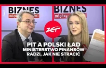 "Mimo zawirowań rozliczenie PIT jest proste”. MF o podatkach w Polskim Ładzie