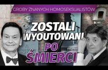 Groby znanych polskich homoseksualistów. Zostali wyoutowani po śmierci