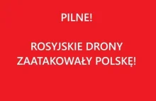 PILNE! ATAK DRONÓW NA POLSKĘ! CZY TO POCZĄTEK WOJNY?