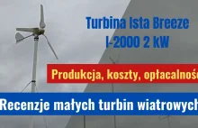 Recenzje małych turbin wiatrowych. Turbina Ista Breeze I-2000 o mocy 2kW.