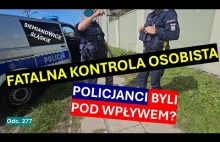 Śląska policja kłamie, poniża i dokonuje absurdalnej kontroli osobistej. Skala b