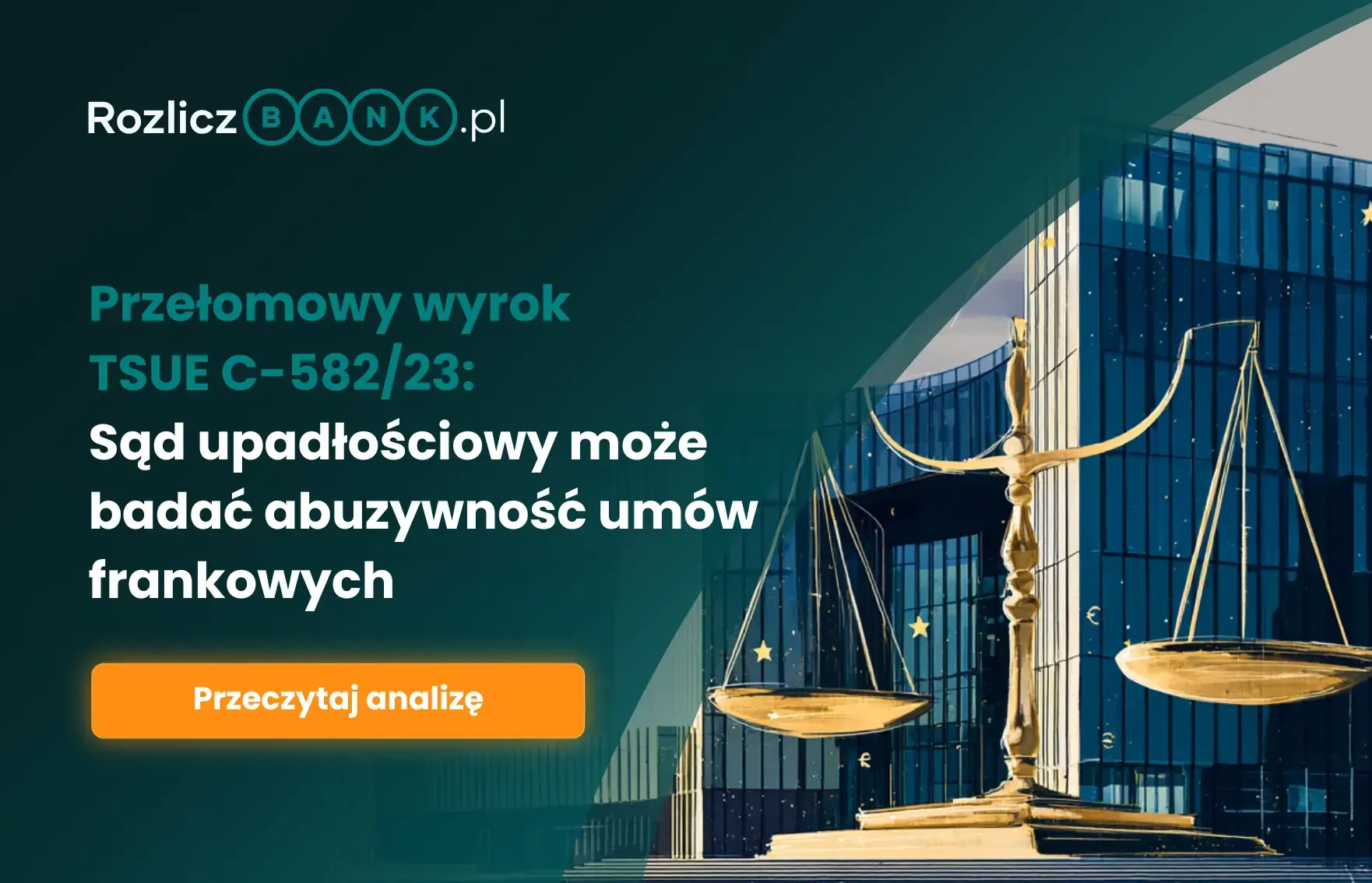 Przełomowy wyrok TSUE C-582/23 dla frankowiczów w upadłości!
