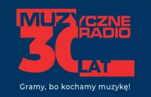 Muzyczne Radio nadaje od 30 lat