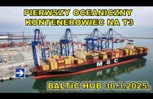Baltic Hub 30.3 - pierwszy oceaniczny kontenerowiec na T3.