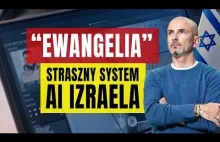 Izrael nazwał system AI do wyznaczania celów b---------ń... "Ewangelią"