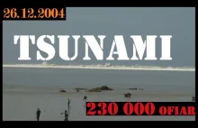 Ćwierć miliona ofiar jednego dnia. Tsunami na Oceanie Indyjskim 2004.