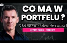 W CO TERAZ INWESTOWAĆ? TRADER21 POKAZAŁ SWÓJ PORTFEL po RAZ PIERWSZY!