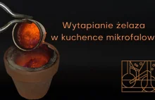 Wytapianie żelaza w kuchence mikrofalowej