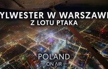 Warszawa - Sylwester 2023 z lotu ptaka
