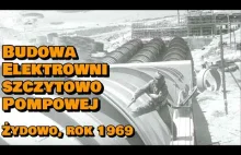 Budowa elektrowni szczytowo-pompowej - film dokumentalny z 1969 r.