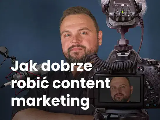 Content marketing o tym czym jest content marketing