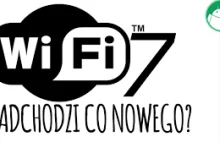 Już niedługo Wi-Fi 7- Doskonała łączność bezprzewodowa