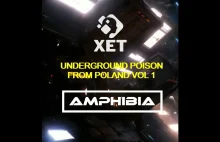 DJ AMPHIBIA AND MC XET: UNDERGROUND POISON FROM POLAND VOL 1