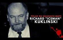 RICHARD "ICEMAN" KUKLINSKI - cyngiel mafii czy mitoman?