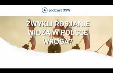 Czy zwykli Rosjanie widzą w Polsce wroga?