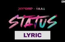 Jerome & ėmma - Status (Official Lyric Video)