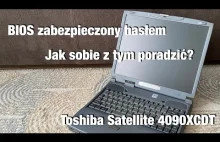 Jak zresetować hasło BIOS w starych laptopach Toshiba? np. Satellite 4090XCDT