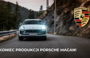 Koniec sprzedaży spalinowego Porsche Macan i to nie przez emisje spalin!