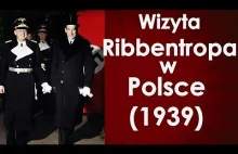 Ostatnia szansa na pokój z Niemcami - Ribbentrop w Warszawie 1939