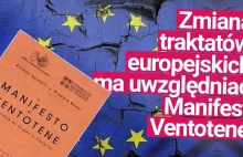 Zmiana traktatów UE, ma uwzględniać Manifest z Ventotene. Analiza