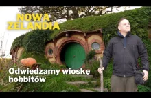 Wioska hobbitów w Nowej Zelandii (Shire, Hobbiton)