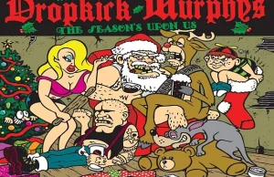 Patoświęta z Irlandczykami: Dropkick Murphys (Season's Upon Us)