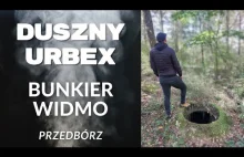 Duszny urbex #4 - Bunkier widmo (Przedbórz)