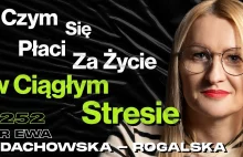 #252 Jak Stres Wpływa Na Twój Mózg? - dr Ewa Odachowska–Rogalska