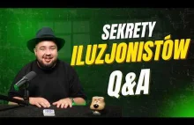 SEKRETY ILUZJONISTY: 10 pytań, których bałeś się zadać!