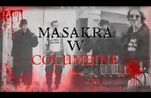 Masakra w Columbine- zapraszam na mój kanał na YT Zabójcza Pasja.