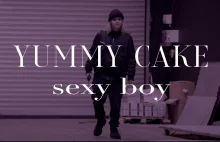 Sexy boy - YUMMY CAKE - YouTube