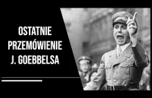 Ostatnie przemówienie J.Goebbelsa
