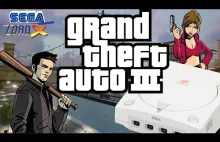 Grand Theft Auto III doczekało się wersji na... Sega Dreamcast