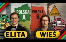 POLSKA A i POLSKA B - Dlaczego elity gardzą prowincją?