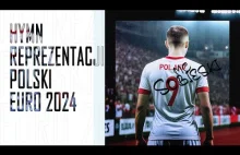 EURO 2024 piosenka reprezentacji Polski