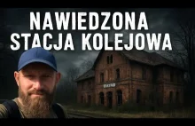 Nawiedzona Stacja Kolejowa
