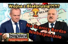 Przygotowania Do Wojny z Białorusią?! Na Wschodniej Granicy Polski Może Być Bard